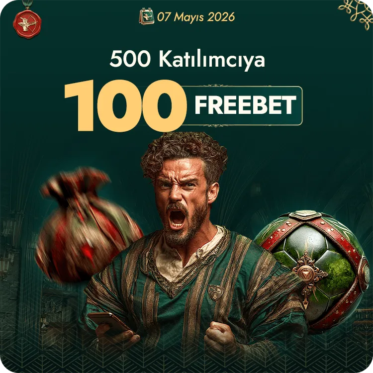7 Mayıs Freebet — 100 Freebet