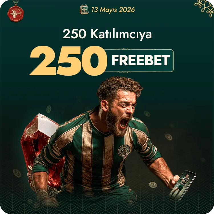 13 Mayıs Freebet — 100 Freebet