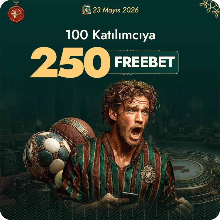 23 Mayıs Freebet — 100 Freebet